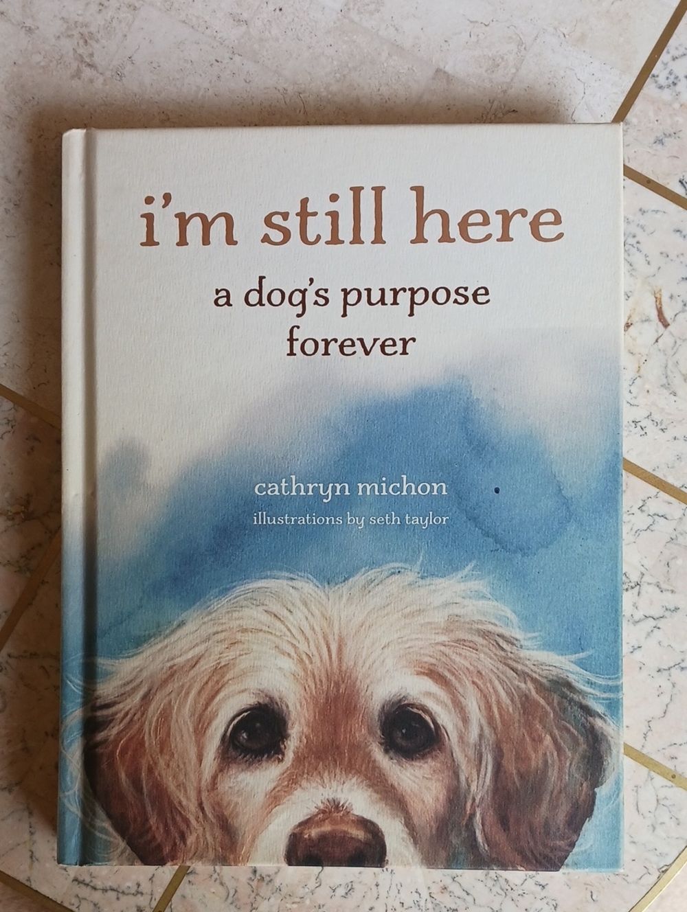 Book- I'm Still here...a Dogs Purpose Forever..(New Book)... - Picture 10 of 12